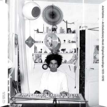 2CD Ariel Kalma: An Evolutionary Music (Original Recordings: 1972-1979)