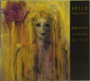 Album Arild Andersen: Kristin Lavransdatter