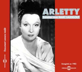 CD Arletty: Entretien Avec Marc Laudelot