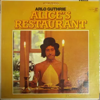Arlo Guthrie: Alice's Restaurant