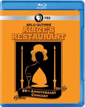 Album Arlo Guthrie: Alice's Restaurant 50th Anniversary Concert
