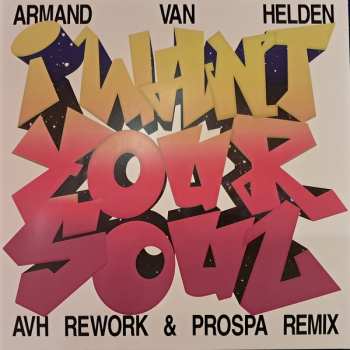 LP Armand Van Helden: I Want Your Soul