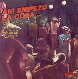 Album Armando Sanchez: Asi Empezo La Cosa...