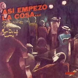 Armando Sanchez: Asi Empezo La Cosa...