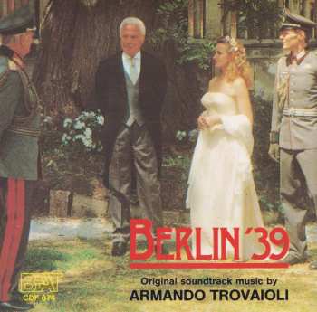 Album Armando Trovaioli: Berlin '39 (Original Soundtrack Music)