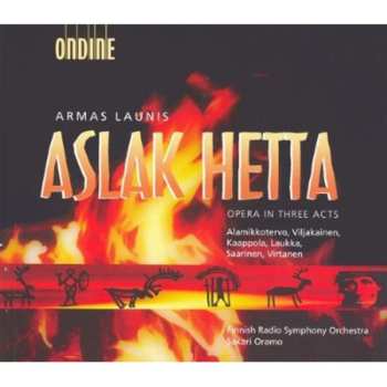 2CD/Doos Sakari Oramo: Aslak Hetta, Opera In Three Acts