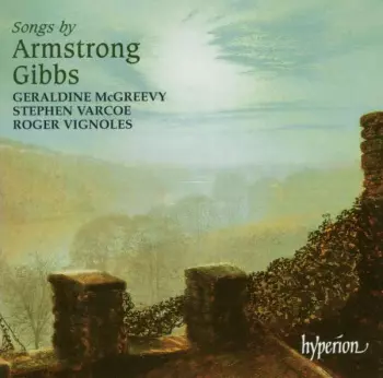 Roger Vignoles: Songs By Armstrong Gibbs