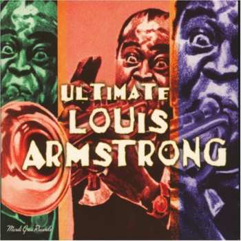 Album Armstrong,louis: Ultimate Louis Armstrong