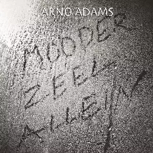 Arno Adams: Mooderzeel Allein