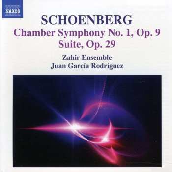 CD Arnold Schoenberg: Chamber Symphony No. 1, Op. 9 / Suite, Op. 29