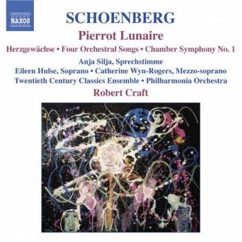 Album Philharmonia Orchestra: Pierrot Lunaire (Herzgewächse • Four Orchestral Songs • Chamber Symphony No. 1)