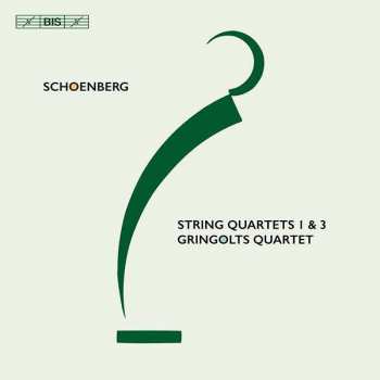 SACD Arnold Schoenberg: String Quartets 1 & 3