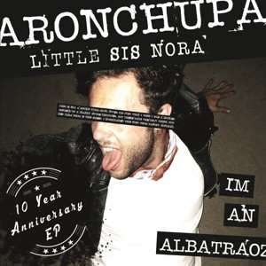Album Aronchupa: I'm An Albatraoz - 10th Anniversary Edition