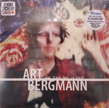 LP Art Bergmann: What Fresh Hell Is This? DLX