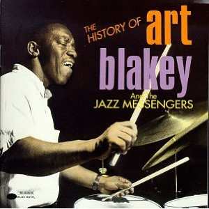 Album Art Blakey & The Jazz Messengers: The History Of Art Blakey And The Jazz Messengers