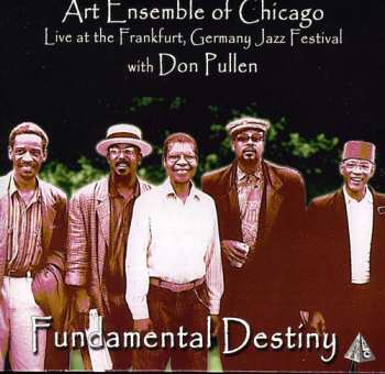Album The Art Ensemble Of Chicago: Fundamental Destiny