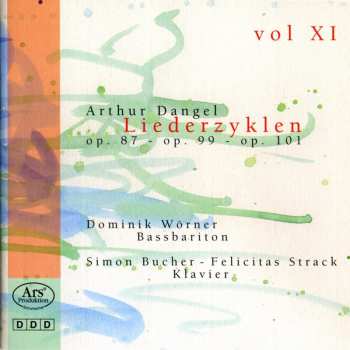 Album Dominik Wörner: Vol XI: Liederzyklen Op. 87 – Op. 99 – Op. 101