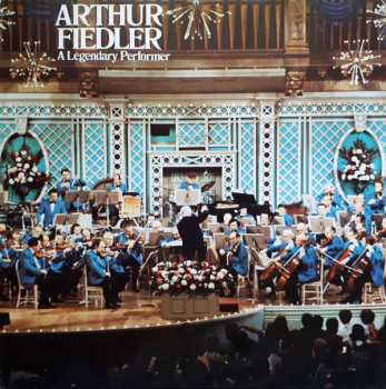 LP Arthur Fiedler: A Legendary Performer