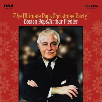 The Boston Pops Orchestra: The Ultimate Pops Christmas Party!