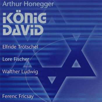 CD Arthur Honegger: Le Roi David