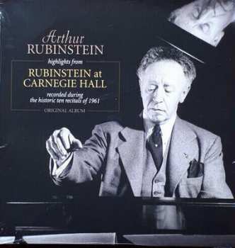 Album Arthur Rubinstein: Highlights From Rubinstein At Carnegie Hall