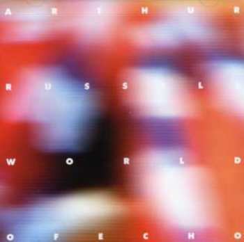 CD Arthur Russell: World Of Echo