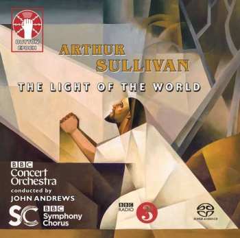 2SACD BBC Symphony Chorus: The Light Of The World