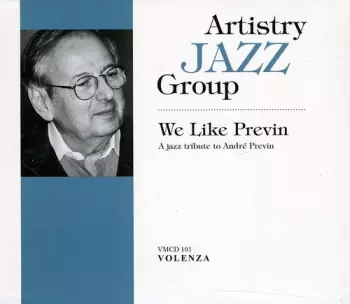 Artistry Jazz Group: We Like Previn (A Jazz Tribute To André Previn)