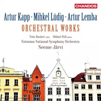 Estonian National Symphony Orchestra: Orchestral Works