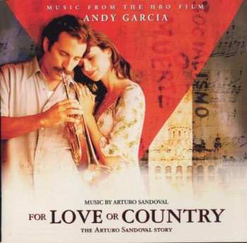 Album Arturo Sandoval: For Love Or Country: The Arturo Sandoval Story