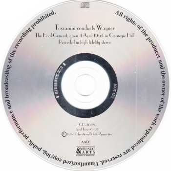 CD Arturo Toscanini: Toscanini Conducts Wagner - The Final Concert Given 4 April 1954 In Carnegie Hall