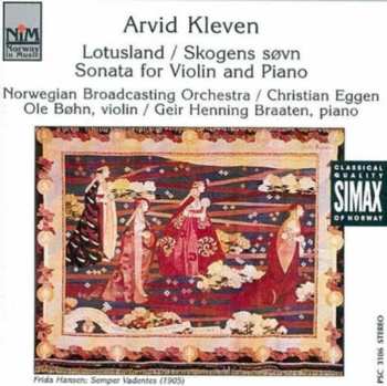 Album Christian Eggen: Lotusland / Skogens Sovn / Sonata For Violin And Piano