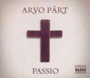 Arvo Pärt: Passio