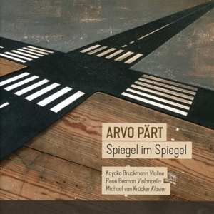 CD Arvo Pärt: Spiegel Am Spiegel