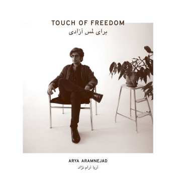 CD Arya Aramnejad: Touch Of Freedom