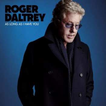 CD Roger Daltrey: As Long As I Have You