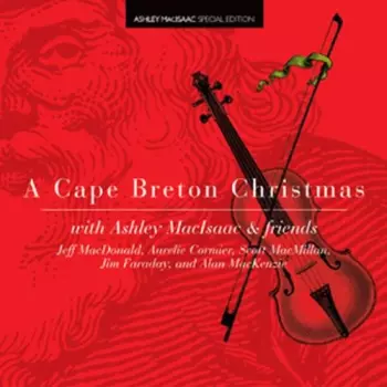Ashley MacIsaac: A Cape Breton Christmas