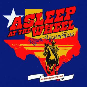 CD Asleep At The Wheel: Riding High In Texas