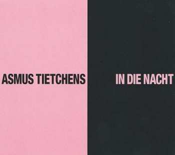 CD Asmus Tietchens: In Die Nacht DIGI