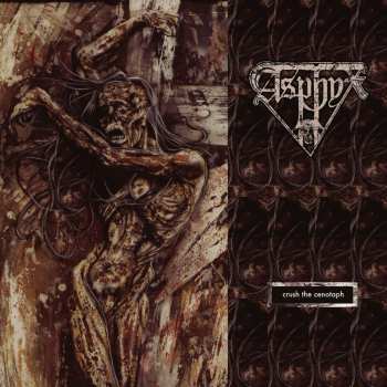 LP Asphyx: Crush The Cenotaph