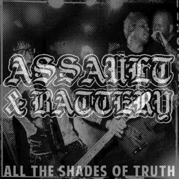 Album Assault & Battery: All The Shades Of Truth