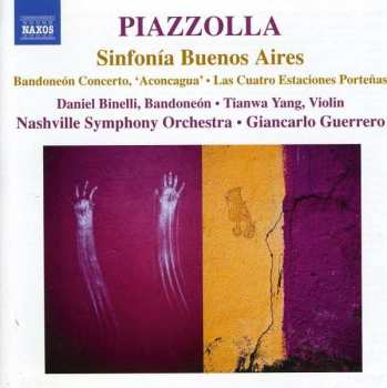 CD Astor Piazzolla: Sinfonía Buenos Aires • Bandoneón Concerto, 'Aconcagua' • Las Cuatro Estaciones Porteñas