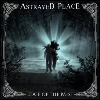 Astrayed Place: Edge Of The Mist