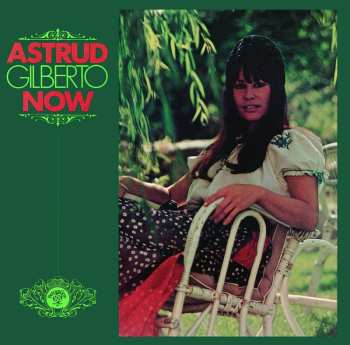 Album Astrud Gilberto: Now