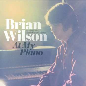 LP Brian Wilson: At My Piano (His Classic Hits Reimagined For Solo Piano)