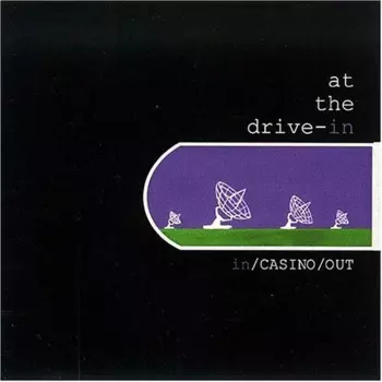 At The Drive-In: In/Casino/Out