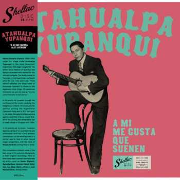 Album Atahualpa Yupanqui: A mi me gusta que suenen