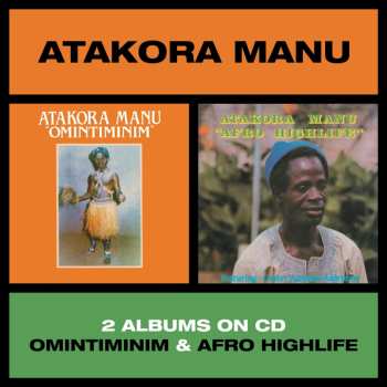 CD Atakora Manu: Omintiminim / Afro Highlife