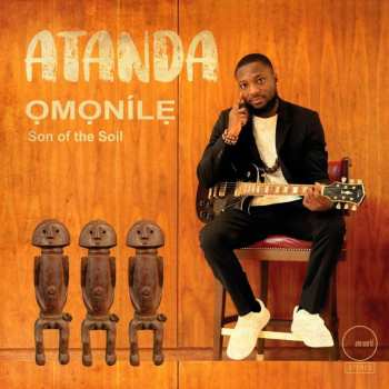 Album Atanda: Omonile, Son Of The Soil