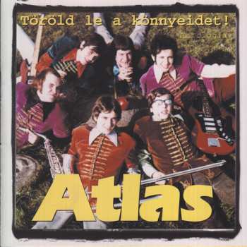 Album Atlas: Töröld Le A Könnyeidet! (Antológia)